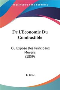 De L'Economie Du Combustible