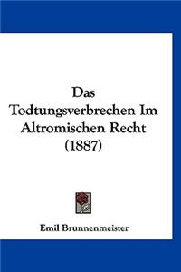 Das Todtungsverbrechen Im Altromischen Recht (1887)