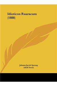 Idioticon Rauracum (1888)