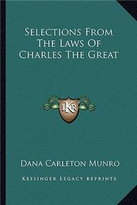 Selections from the Laws of Charles the Great