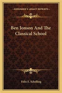 Ben Jonson and the Classical School