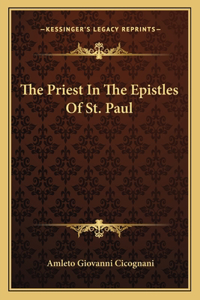 The Priest In The Epistles Of St. Paul