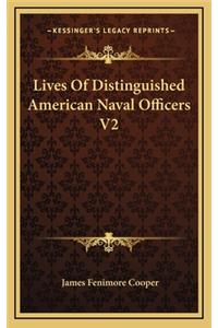 Lives of Distinguished American Naval Officers V2