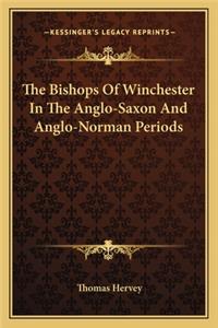Bishops of Winchester in the Anglo-Saxon and Anglo-Norman Periods