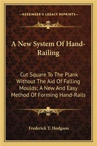 New System of Hand-Railing