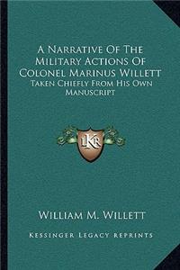 Narrative of the Military Actions of Colonel Marinus Willett
