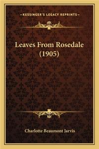Leaves from Rosedale (1905)