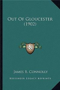 Out of Gloucester (1902)