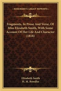 Fragments, in Prose and Verse, of Miss Elizabeth Smith, with Some Account of Her Life and Character (1818)