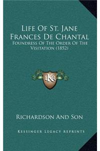 Life Of St. Jane Frances De Chantal