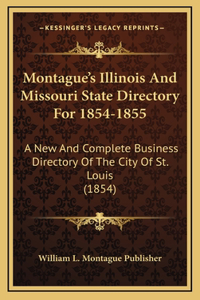 Montague's Illinois And Missouri State Directory For 1854-1855