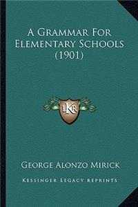Grammar for Elementary Schools (1901)