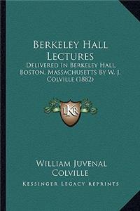 Berkeley Hall Lectures