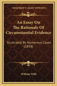 An Essay On The Rationale Of Circumstantial Evidence