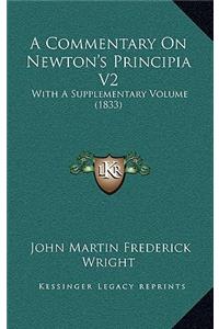 A Commentary on Newton's Principia V2