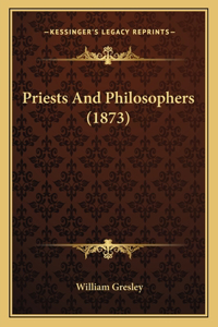 Priests And Philosophers (1873)