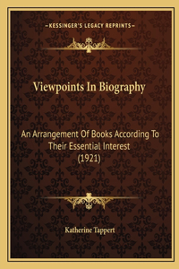 Viewpoints In Biography