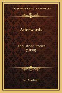 Afterwards
