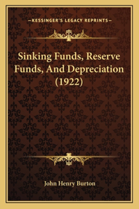 Sinking Funds, Reserve Funds, And Depreciation (1922)