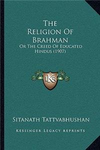 The Religion Of Brahman
