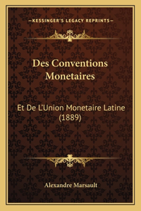 Des Conventions Monetaires