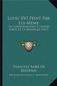 Louis XVI Peint Par Lui-Meme