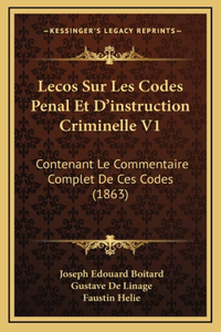 Lecos Sur Les Codes Penal Et D'instruction Criminelle V1
