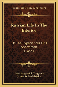 Russian Life In The Interior