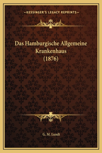 Hamburgische Allgemeine Krankenhaus (1876)