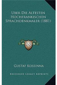 Uber Die Altesten Hochfrankischen Sprachdenkmaler (1881)