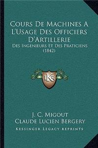 Cours De Machines A L'Usage Des Officiers D'Artillerie