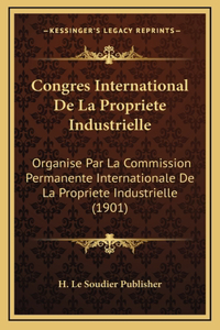 Congres International De La Propriete Industrielle