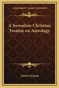 A Jerusalem Christian Treatise on Astrology