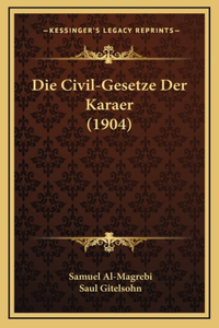 Die Civil-Gesetze Der Karaer (1904)