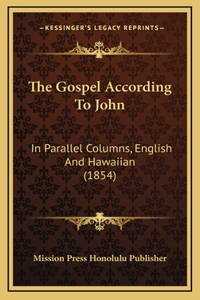 The Gospel According To John
