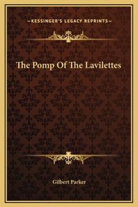 The Pomp Of The Lavilettes