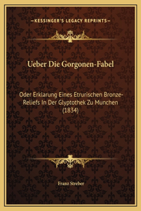 Ueber Die Gorgonen-Fabel