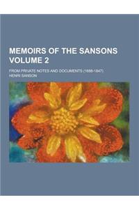 Memoirs of the Sansons; From Private Notes and Documents (1688-1847) Volume 2