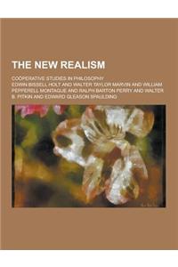 The New Realism; Cooperative Studies in Philosophy