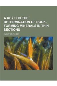 A Key for the Determination of Rock-Forming Minerals in Thin Sections