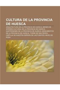 Cultura de La Provincia de Huesca
