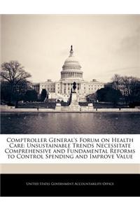 Comptroller General's Forum on Health Care