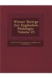 Wiener Beitr GE Zur Englischen Philologie, Volume 25