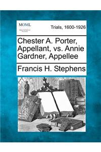 Chester A. Porter, Appellant, vs. Annie Gardner, Appellee