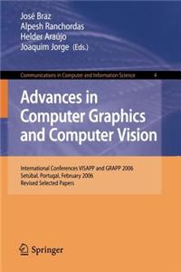 Advances in Computer Graphics and Computer Vision: International Conferences Visapp and Grapp 2006 Setubal, Portugal, February 25-28, 2006 Revised Selected Papers. Communications in Computer and Information Science, Volume 4