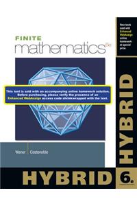 Finite Mathematics, Hybrid (with Enhanced Webassign with eBook Loe Printed Access Card for One-Term Math and Science)