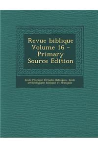 Revue Biblique Volume 16