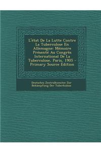 L'Etat de La Lutte Contre La Tuberculose En Allemagne