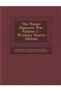 The Russo-Japanese War, Volume 1