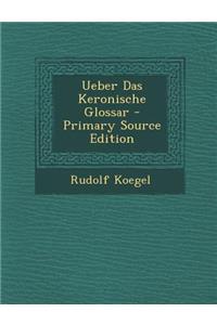 Ueber Das Keronische Glossar